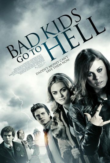 Плохие дети отправляются в ад / Bad Kids Go to Hell (2012)