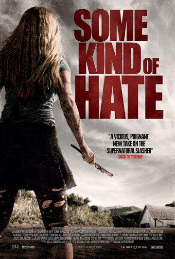 Что-то наподобие ненависти / Some Kind of Hate (2015)